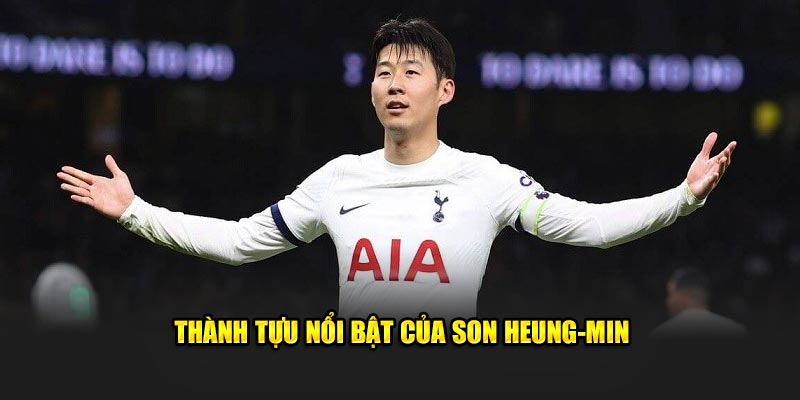 Thành tựu nổi bật của Son Heung-min